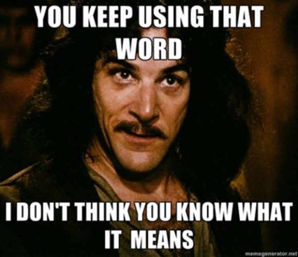 inigo-montoya-you-keep-using-that-word-the-strategic-web